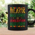 Black History Is American History African American Patriotic Coffee Mug Gifts ideas