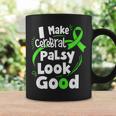I Make Cerebral Palsy Look Good Cp Fighter Warrior Coffee Mug Gifts ideas