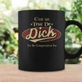 C'est Un Dick Truc De Tu Ne Comprendrais Pas Dick Nom Tasse Idées cadeaux