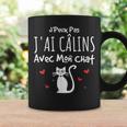Chat Humour Je Peux Pas J'ai Câlins Avec Mon Chat Tasse Idées cadeaux