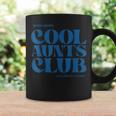 Cool Aunts Club Promocionado A Tía Cool Aunt Auntie Taza de café Ideas de regalos