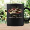 Das Ist Ein Ballin Ding Das Würdest Du Nicht Verstehen Ballin Name Tassen Geschenkideen