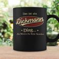 Das Ist Ein Dickmann Ding Das Würdest Du Nicht Verstehen Dickmann Name Tassen Geschenkideen