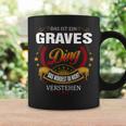Das Ist Ein Graves Ding Das Würdest Du Nicht Verstehen Graves Name Tassen Geschenkideen