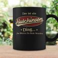 Das Ist Ein Hutchinson Ding Das Würdest Du Nicht Verstehen Hutchinson Name Tassen Geschenkideen