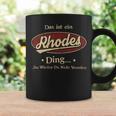 Das Ist Ein Rhodes Ding Das Würdest Du Nicht Verstehen Rhodes Name Tassen Geschenkideen