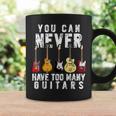Divertida De Regalo Con Texto En Inglés You Can Never Have Too Many Guitars Taza de café Ideas de regalos