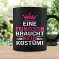 Eine Prinzessin Braucht Kein Kostü Tassen Geschenkideen