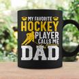 My Favorite Hockey Player Call Me Dad Ice Hockey Dad Tassen Geschenkideen