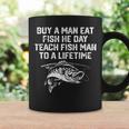 Buy A Man Eat Fish He Day Teach Fish Man To A Lifetime Coffee Mug Gifts ideas