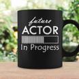 Futuro Actor En Progreso Cita Divertida Para El Futuro Actor Taza de café Ideas de regalos