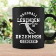 Handball Legends Are Born In December Birthday Tassen Geschenkideen