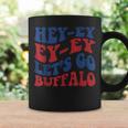 Hey-Ey Let's Go Buffalo New York Buffalo Sports Fan Buffalo Coffee Mug Gifts ideas