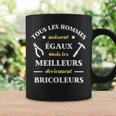 Hommes Naissent Égaux Bricoleur Humour Bricolage Homme Drole Tasse Idées cadeaux