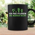 Ich Mag Pflanzen Die Nerven Nicht Hobbygärtnerin Tassen Geschenkideen