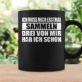 Ich Muss Mich Erstmal Collecting Hab Schon Drei Sarcastic Tassen Geschenkideen