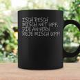 Isch Resch Misch Net Uff Hessian Humour Mouthart Fan S Tassen Geschenkideen