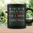 Jingle My Balls For A Christmas Divertidos Jingle Balls Taza de café Ideas de regalos