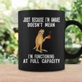 Just Because I'm Awake Doesn't Mean Sloth Lazy Graphic Print Coffee Mug Gifts ideas