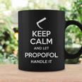 Keep Calm And Let Propofol Handle It Laryngoscope Anaesthesist Tassen Geschenkideen