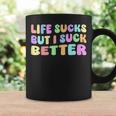 Life Sucks But I Suck Better Saying For Adults Humour Tassen Geschenkideen