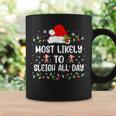 Most Likely To Sleigh All Day Christmas Family Matching Coffee Mug Gifts ideas