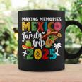 Making Memories Mexico Family Trip 2025 Mexico Vacation Coffee Mug Gifts ideas