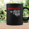 Manchester Is Red United Football Fans Slogan Tassen Geschenkideen