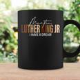 Martin Luther King Jr I Have A Dream Coffee Mug Gifts ideas