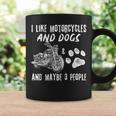 I Like Motorcycles And Dogs And Maybe 3 People Tassen Geschenkideen