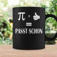 Pi Mal Daumen Gleich Passt Schon Formula Slogan Tassen Geschenkideen