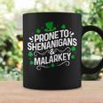 Prone To Shenanigans & Malarkey St Patrick's Day Proud Irish Coffee Mug Gifts ideas