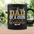 Proud Dad Of A 2025 Graduate Dad Graduation 2025 Father Coffee Mug Gifts ideas
