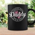 Proud New Daddy It's A Girl Dad To Be 1St Time Father Coffee Mug Gifts ideas