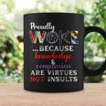 Proudly Woke Because Knowledge Compassion Are Virtues Coffee Mug Gifts ideas
