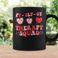 Therapy Squad Slp Ot Pt Team Cute Valentine's Day Coffee Mug Gifts ideas