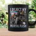 I Reject My Mortal Flesh Trans Hard Skeleton Bootleg Tassen Geschenkideen