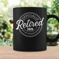 Retired 2025 Not My Problem Anymore Retirement Coffee Mug Gifts ideas