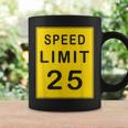 Speed Limit 25 Driving Shirt Sign Tee T-Shirt Graphic Print Coffee Mug Gifts ideas