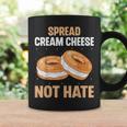 Spread Cream Cheese Not Hate Bagel Lover Women Coffee Mug Gifts ideas