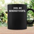 Sven Wie Safetyalve First Name Sven Tassen Geschenkideen