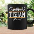 Tizian Lass Das Den Tizian Machen First Name Tassen Geschenkideen