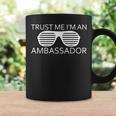 Trust-Me I'm An Ambassador For Women Men Graphic Print Coffee Mug Gifts ideas