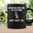My Western Screech-Owl Is Calling And i Must Go Bird Graphic Print Coffee Mug Gifts ideas