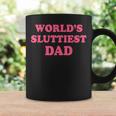 Worlds Sluttiest Dad Meme Costume For Anniversary Coffee Mug Gifts ideas