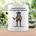 Hold On Partner I'm Overstimulated Cowboy Frogintage Gray Tassen Geschenkideen