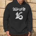 16Th Birthday Idea Digga I'm 16 Kapuzenpullover Lebensstil