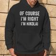 Bien Sûr Je Suis Droit Je Suis Nikolai Sweat à capuche Lifestyle
