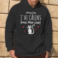 Chat Humour Je Peux Pas J'ai Câlins Avec Mon Chat Sweat à capuche Lifestyle
