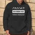 Cheeky Ich Nenn Daserbal Superior Kapuzenpullover Lebensstil